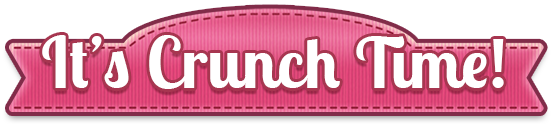 It's Crunch Time